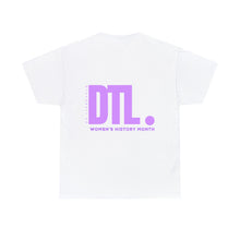 Load image into Gallery viewer, DTWE Women&#39;s History Month - Unisex Tee