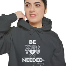 Load image into Gallery viewer, DT Cares - Be Who You NEEDED Unisex Hoodie