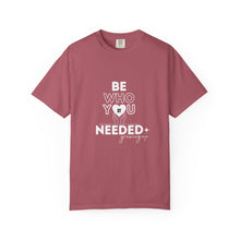 Load image into Gallery viewer, DT Cares &#39;Be Who You Needed&#39; Unisex Tee