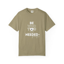 Load image into Gallery viewer, DT Cares &#39;Be Who You Needed&#39; Unisex Tee