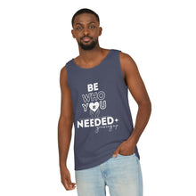 Load image into Gallery viewer, DT CARES - BE WHO YOU NEEDED UNISEX COTTON TANK