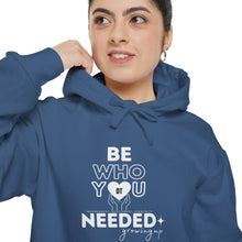 Load image into Gallery viewer, DT Cares - Be Who You NEEDED Unisex Hoodie