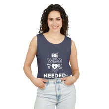 Load image into Gallery viewer, DT CARES - BE WHO YOU NEEDED UNISEX COTTON TANK