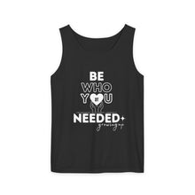 Load image into Gallery viewer, DT CARES - BE WHO YOU NEEDED UNISEX COTTON TANK