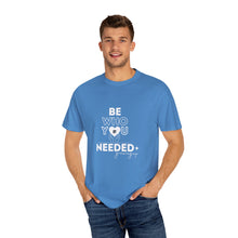 Load image into Gallery viewer, DT Cares &#39;Be Who You Needed&#39; Unisex Tee