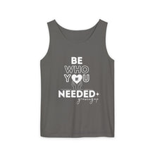 Load image into Gallery viewer, DT CARES - BE WHO YOU NEEDED UNISEX COTTON TANK
