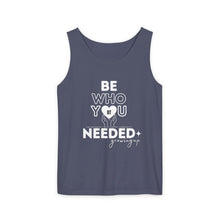 Load image into Gallery viewer, DT CARES - BE WHO YOU NEEDED UNISEX COTTON TANK